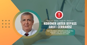 KALP VE DAMAR CERRAHİSİ ANABİLİM DALI BAŞKANI PROF. DR. HASAN EKİM BİLGİLENDİRMEDE BULUNDU