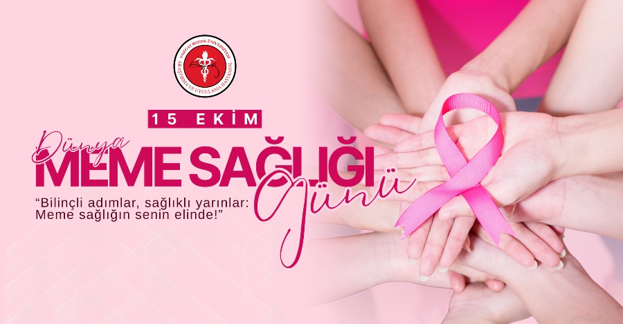 15 EKİM DÜNYA MEME SAĞLIĞI GÜNÜ