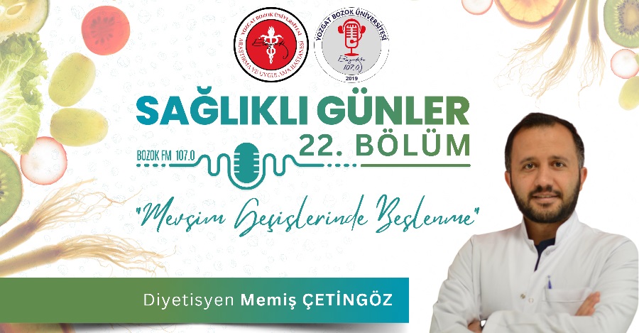 SAĞLIKLI GÜNLER 'Mevsim Geçişlerinde Beslenme'