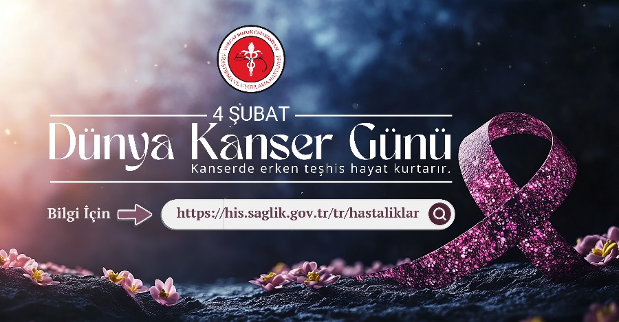 4 ŞUBAT DÜNYA KANSER GÜNÜ