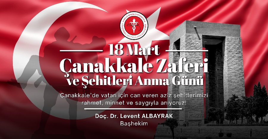 18 MART ÇANAKKALE ZAFERİ VE ŞEHİTLERİ ANMA GÜNÜ