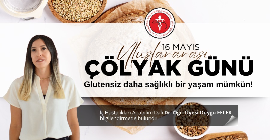 16 MAYIS ULUSLARARASI ÇÖLYAK GÜNÜ