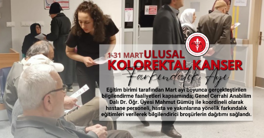 1-31 MART ULUSAL KOLOREKTAL KANSER FARKINDALIK AYI EĞİTİMİ