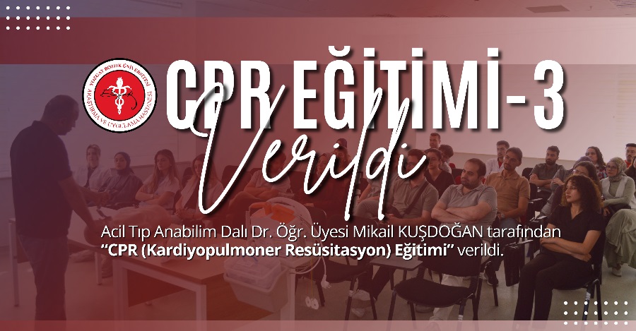 CPR EĞİTİMİ-3 VERİLDİ