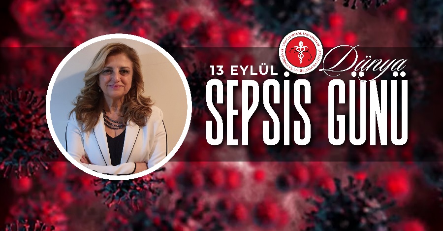13 EYLÜL DÜNYA SEPSİS GÜNÜ