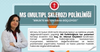 MS (MULTIPL SKLEROZ) POLİKLİNİĞİ