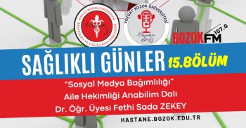 SAĞLIKLI GÜNLER “Sosyal Medya Bağımlılığı”