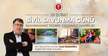 28 ŞUBAT SİVİL SAVUNMA GÜNÜ