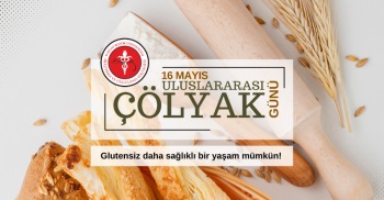 16 MAYIS ULUSLARARASI ÇÖLYAK GÜNÜ