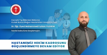 KULAK BURUN BOĞAZ HASTALIKLARI ANABİLİM DALI DR. ÖĞR. Ü. MUHAMMED FURKAN YILDIRIM