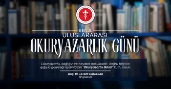 8 EYLÜL ULUSLARARASI OKURYAZARLIK GÜNÜ