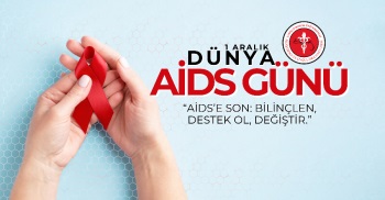 1 ARALIK DÜNYA AİDS GÜNÜ