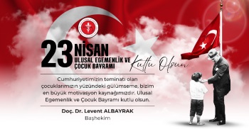 23 NİSAN ULUSAL EGEMENLİK VE ÇOCUK BAYRAMI