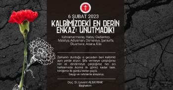 6 ŞUBAT 2023 KALBİMİZDEKİ EN DERİN ENKAZ: UNUTMADIK!