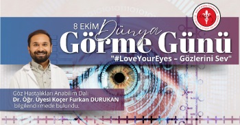 8 EKİM DÜNYA GÖRME GÜNÜ