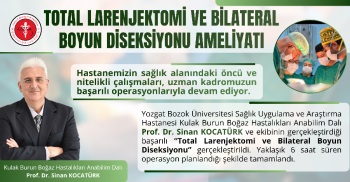 TOTAL LARENJEKTOMİ VE BİLATERAL BOYUN DİSEKSİYONU AMELİYATI