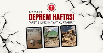 1-7 MART DEPREM HAFTASI