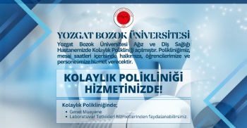 KOLAYLIK POLİKLİNİĞİ HİZMETİNİZDE!
