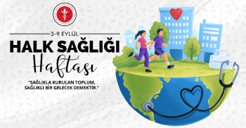 3-9 EYLÜL HALK SAĞLIĞI HAFTASI