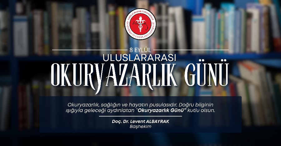 8 EYLÜL ULUSLARARASI OKURYAZARLIK GÜNÜ