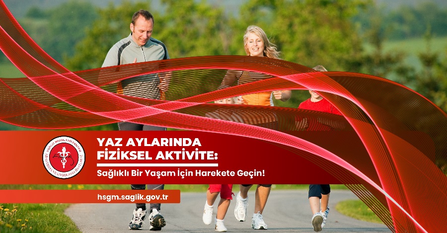 YAZ AYLARINDA FİZİKSEL AKTİVİTE