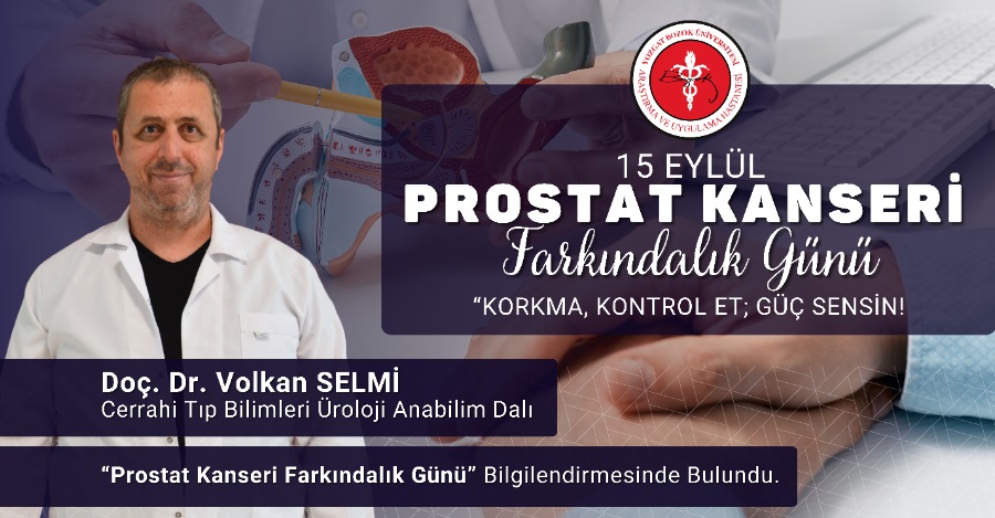15 EYLÜL PROSTAT KANSERİ FARKINDALIK GÜNÜ
