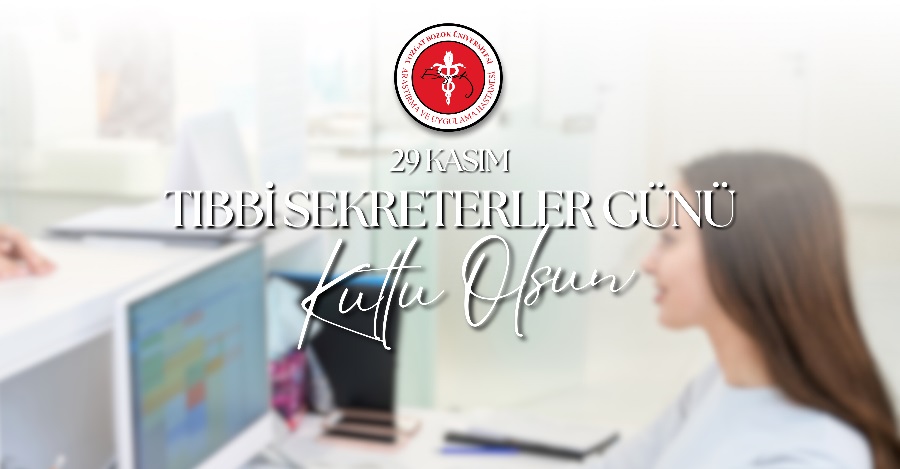 29 KASIM TIBBİ SEKRETERLER GÜNÜ