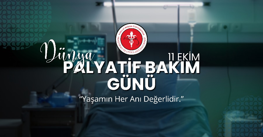 11 EKİM DÜNYA PALYATİF BAKIM GÜNÜ
