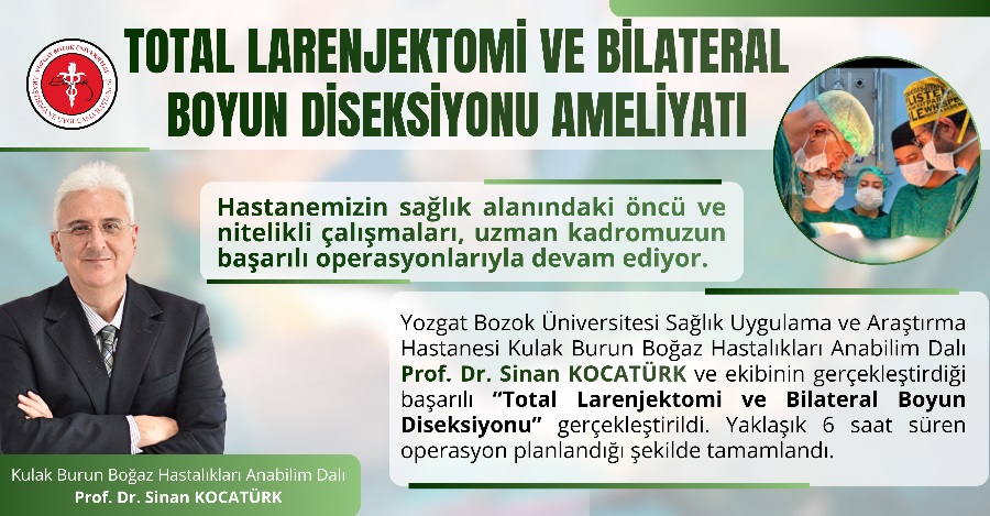 TOTAL LARENJEKTOMİ VE BİLATERAL BOYUN DİSEKSİYONU AMELİYATI