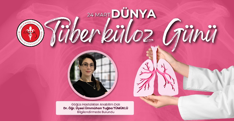 24 MART DÜNYA TÜBERKÜLOZ GÜNÜ
