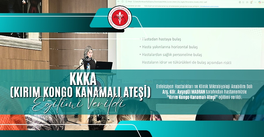 KKKA (KIRIM KONGO KANAMALI ATEŞİ) EĞİTİMİ VERİLDİ