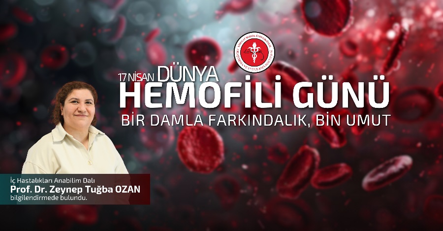 17 NİSAN DÜNYA HEMOFİLİ GÜNÜ