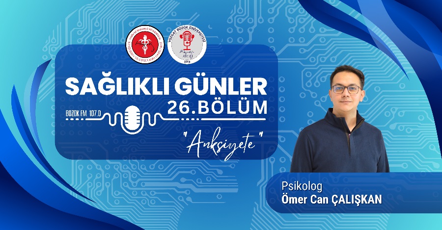 SAĞLIKLI GÜNLER 'Anksiyete'