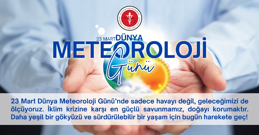 23 MART DÜNYA METEOROLOJİ GÜNÜ