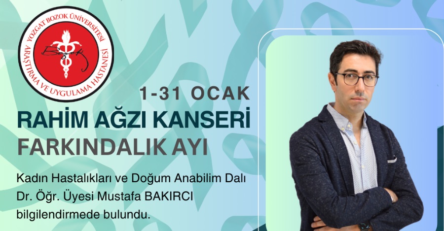 1-31 OCAK SERVİKS (RAHİM AĞZI) KANSERİ FARKINDALIK AYI