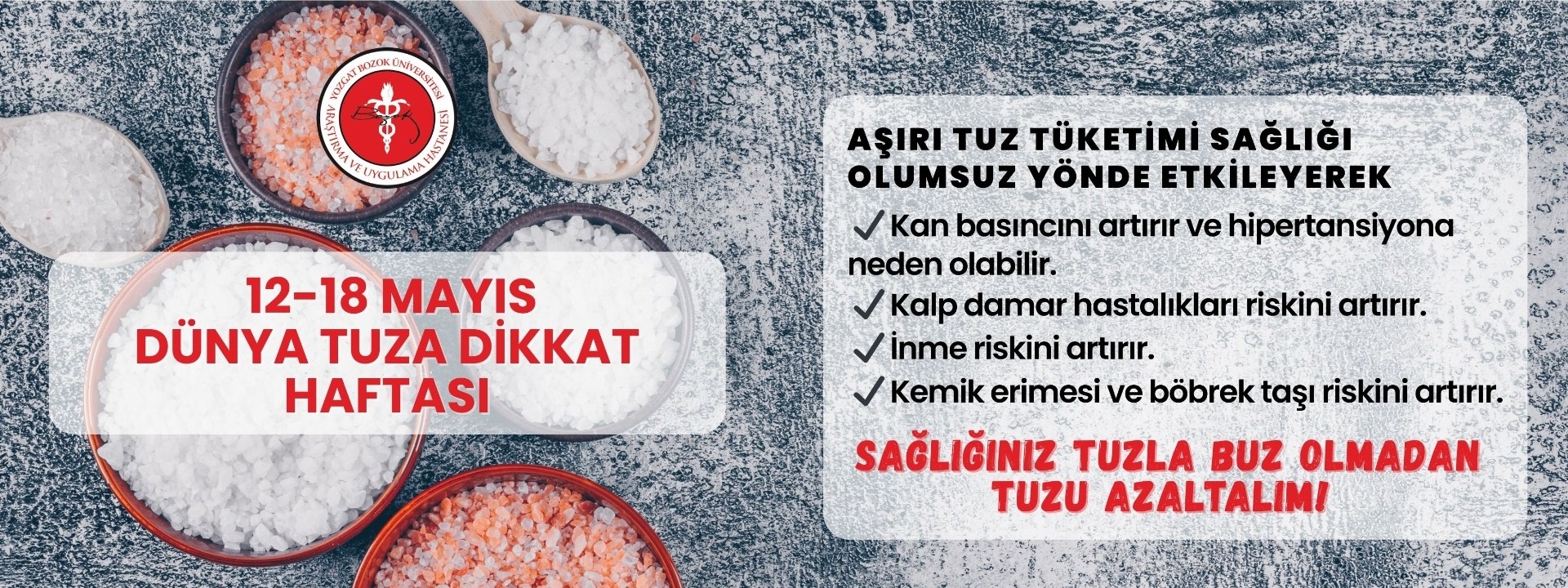 12 -18 MAYIS DÜNYA TUZA DİKKAT HAFTASI